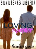 Loving Summer (Film Adaptation Version) (eBook, ePUB) Loving Summer (Film Adaptation Version) (eBook, ePUB)