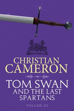 Tom Swan and the Last Spartans: Part Three (eBook, ePUB) - Cameron, Christian