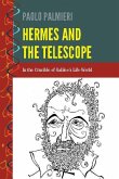 Hermes and the Telescope (eBook, ePUB)