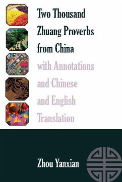 Cover Two Thousand Zhuang Proverbs from China with Annotations and Chinese and English Translation (eBook, ePUB)