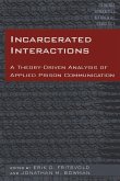 Incarcerated Interactions (eBook, ePUB)
