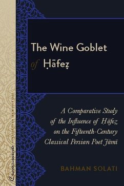 Wine Goblet of Hafez (eBook, ePUB) - Bahman Solati, Solati