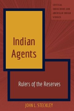 Indian Agents (eBook, ePUB) - John L. Steckley, Steckley