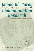 James W. Carey and Communication Research (eBook, ePUB)