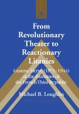 From Revolutionary Theater to Reactionary Litanies (eBook, ePUB)