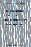 La reecriture de l'Histoire dans la litterature francophone (eBook, ePUB)