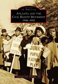 Atlanta and the Civil Rights Movement (eBook, ePUB) Atlanta and the Civil Rights Movement (eBook, ePUB)