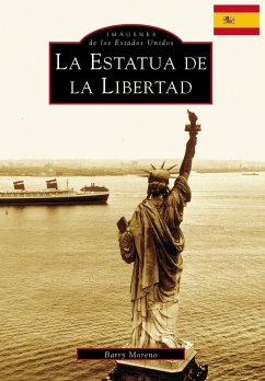 Statue of Liberty, The (Spanish version) (eBook, ePUB) - Moreno, Barry