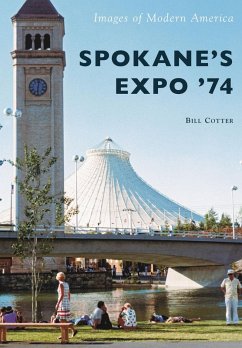 Spokane's Expo '74 (eBook, ePUB) - Cotter, Bill