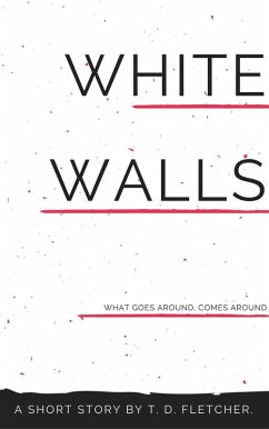 White Walls (eBook, ePUB) - D. Fletcher, T.