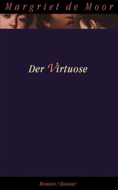 Der Virtuose (eBook, ePUB) - de Moor, Margriet