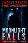 Moonlight Falls: New and Lengthened Editor's Cut Edition (A Dick Moonlight PI Thriller) (eBook, ePUB)