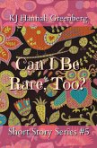 Can I Be Rare, Too? (KJ Hannah Greenberg Short Story Series, #5) (eBook, ePUB)