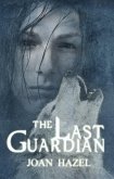 The Last Guardian (Guardians of Haven, #1) (eBook, ePUB)