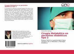 Cirugía Metabólica en pacientes diabéticos tipo 2 - Pérez Santiago, Gladys