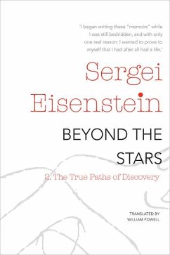 Beyond the Stars, Part 2: The True Paths of Discovery - Eisenstein, Sergei