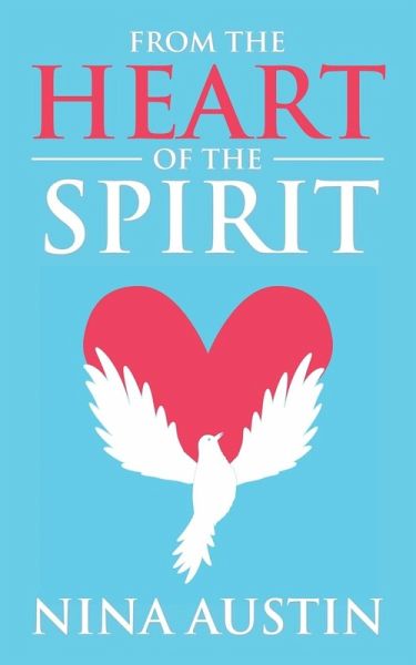 From the Heart of the Spirit From the Heart of the Spirit