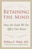 Retaining the Mind: How the Foods We Eat Affect Our Brain
