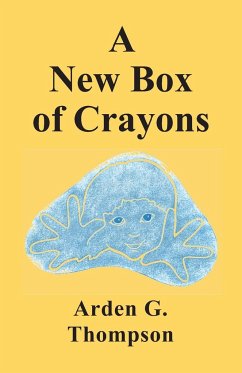 A New Box of Crayons - Thompson, Arden G.