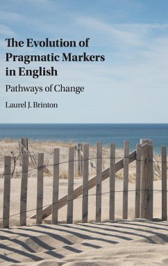 The Evolution of Pragmatic Markers in English - Brinton, Laurel J.