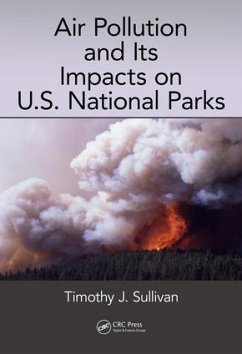Air Pollution and Its Impacts on U.S. National Parks - Sullivan, Timothy J