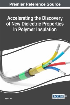 Accelerating the Discovery of New Dielectric Properties in Polymer Insulation - Du, Boxue