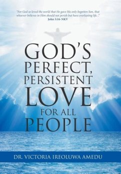 God's Perfect, Persistent Love for All People