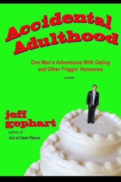 ACCIDENTAL ADULTHOOD - Gephart, Jeff