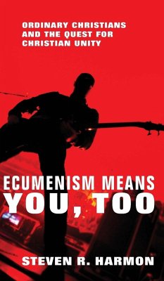 Ecumenism Means You, Too - Harmon, Steven R.