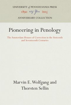 Pioneering in Penology - Sellin, Thorsten