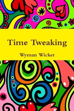 Time Tweaking - Wicket, Wyman