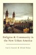 Religion and Community in the New Urban... - Bild 1