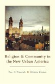 Religion and Community in the New Urban America