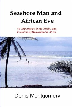 Seashore Man & African Eve Third Edition - Montgomery, Denis