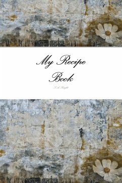 My Recipe Book - Knight, S. A