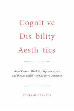 Cognitive Disability Aesthetics - Fraser, Benjamin