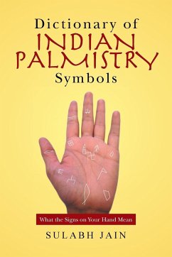 Dictionary of Indian Palmistry Symbols - Jain, Sulabh