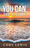 You Can, End of Story