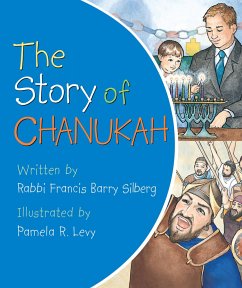 The Story of Chanukah - Silberg, Francis Barry