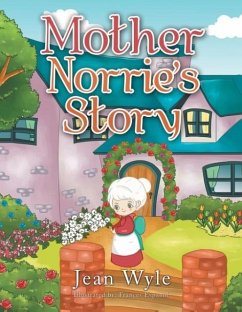 Mother Norrie's Story - Wyle, Jean