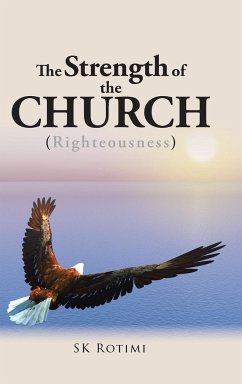 The Strength of the Church - Sk Rotimi