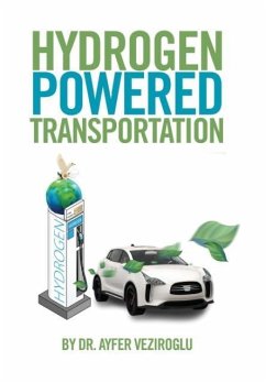 Hydrogen Powered Transportation - Veziroglu, Ayfer