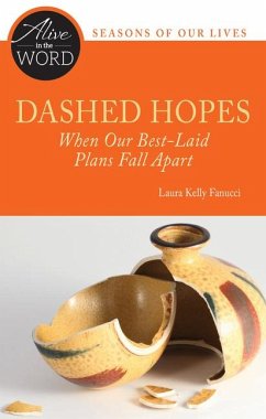 Dashed Hopes, When Our Best-Laid Plans Fall Apart - Fanucci, Laura Kelly