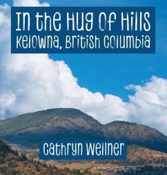 In the Hug of Hills - Wellner, Cathryn