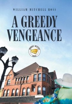 A Greedy Vengeance - Ross, William Mitchell