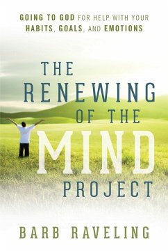 The Renewing of the Mind Project - Raveling, Barb