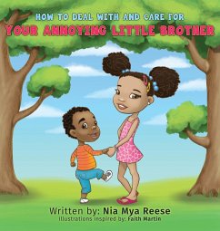 How to Deal with and Care for Your Annoying Little Brother - Reese, Nia Mya