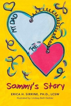 Sammy's Story: Volume 1 - Ph D., Erica H. Sirrine