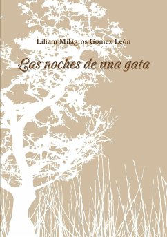 Las noches de una gata - Gómez León, Liliam Milagros