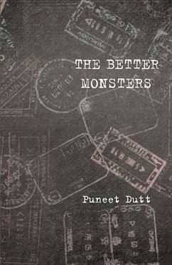 The Better Monsters - Dutt, Puneet